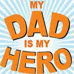 My Dad Is My Hero.jpg