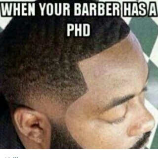 When your barber has a Ph.D.JPEG