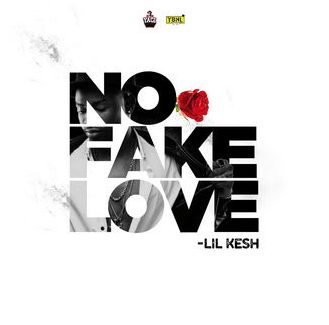 Lil-Kesh-No-Fake-Love.mp3